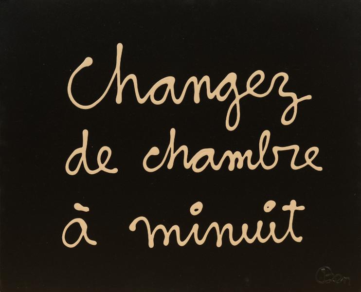 Changez de chambre à minuit, 2010. BEN VAUTIER