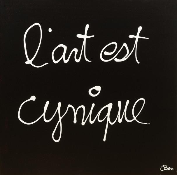 L'art est cynique, 2016. BEN VAUTIER