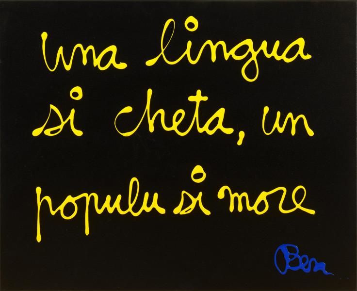 Una lingua si cheta, un populu si more, 2013. BEN VAUTIER